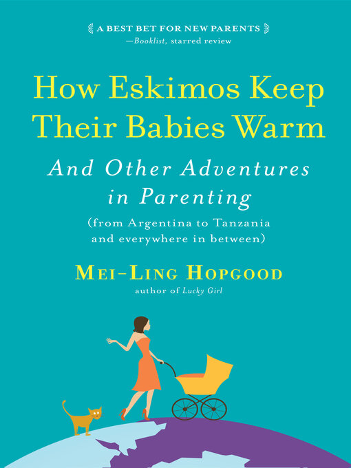 Title details for How Eskimos Keep Their Babies Warm by Mei-Ling Hopgood - Available